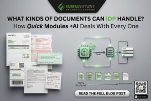 Read more about the article What Kinds of Documents Can IDP Handle? How Quick Modules + AI Deals With Every One